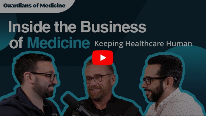 Guardians of Medicine — Inside the Business of Medicine