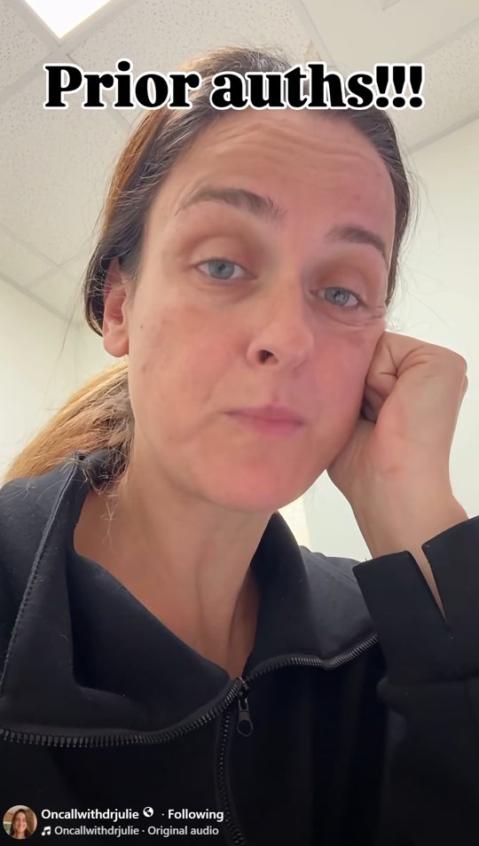 Dr. Julie reacting to an 868-question prior authorization